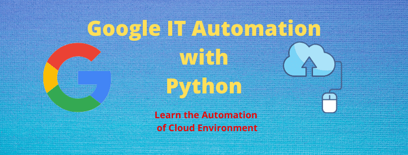 Google IT automation with Python professional certificate