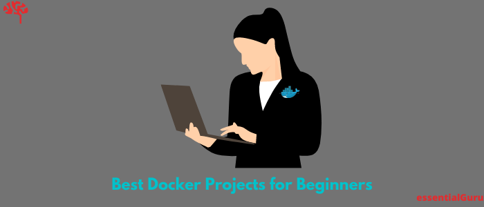 Best Docker Projects for Beginners Practice