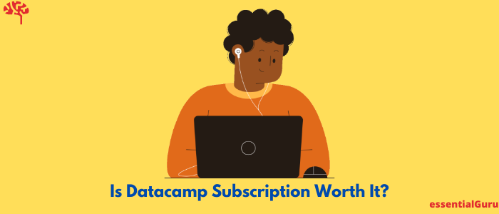 Is Datacamp Subscription Worth It